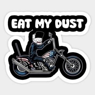 EAT MY DUST Sticker